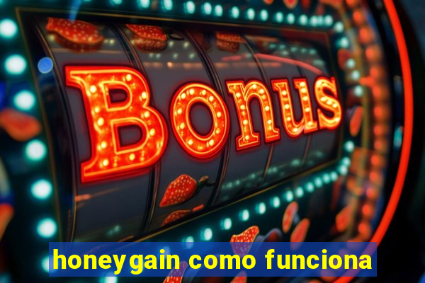 honeygain como funciona